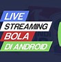 Live Fafa Hari Ini Live Streaming Bola Gratis Livesports808